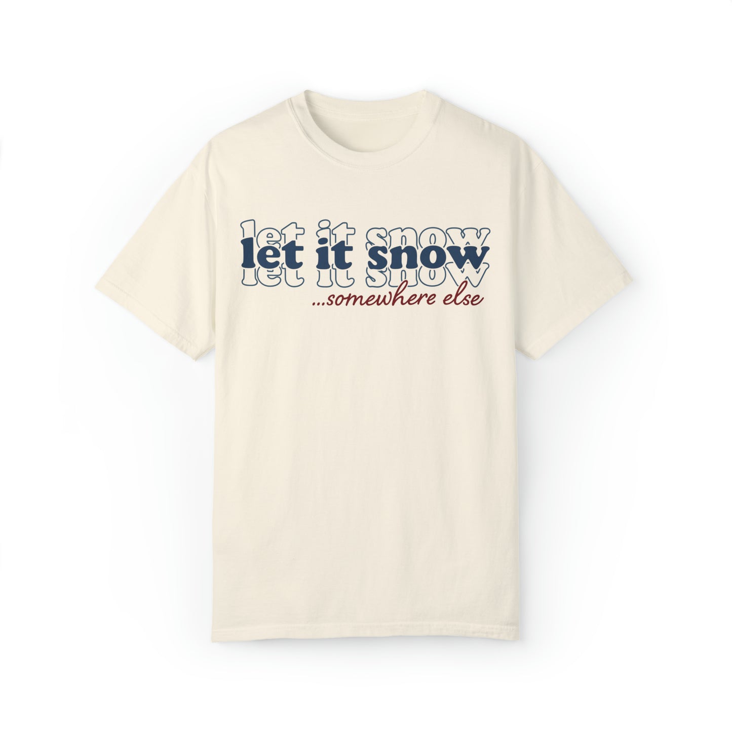Let It Snow Tee