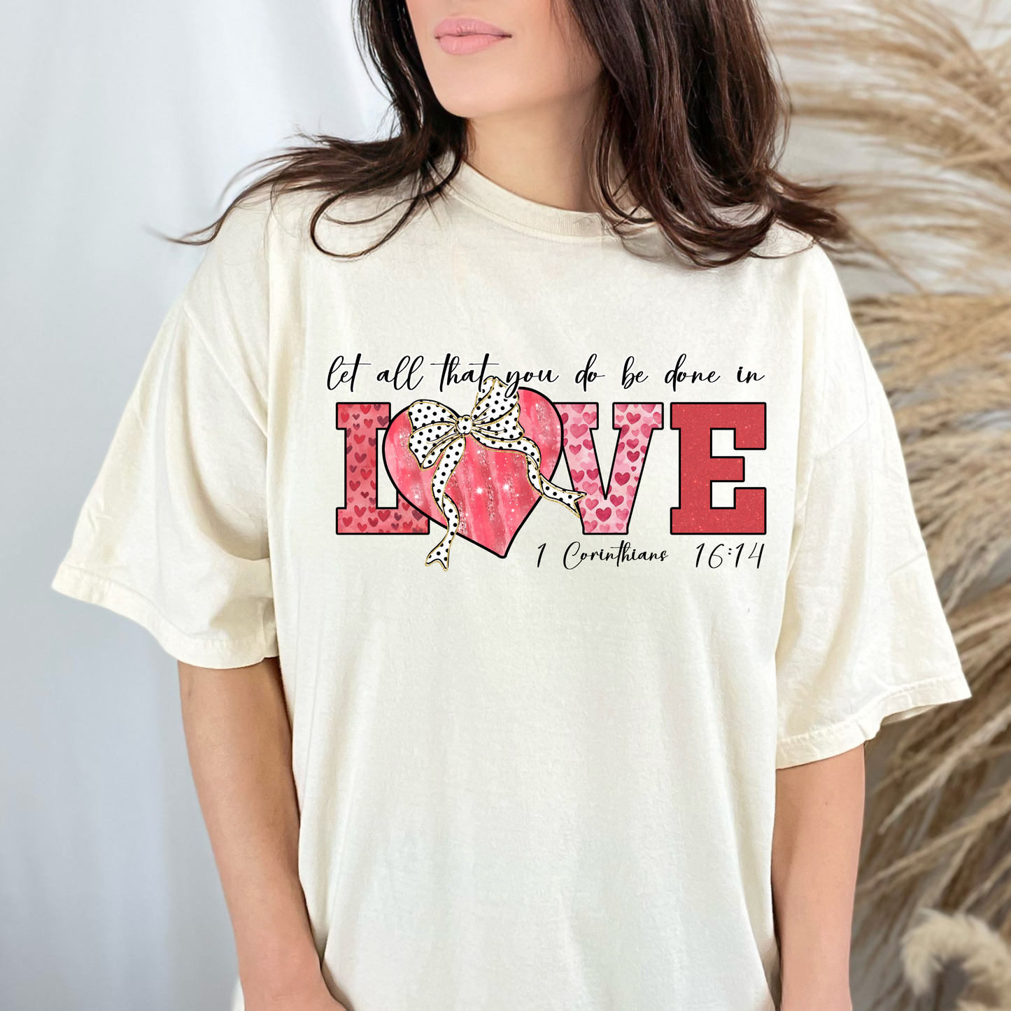 1 Corinthians 16:14 Tee