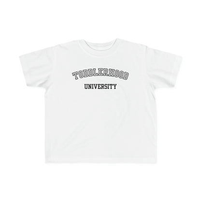 Toddlerhood Univ. Tee