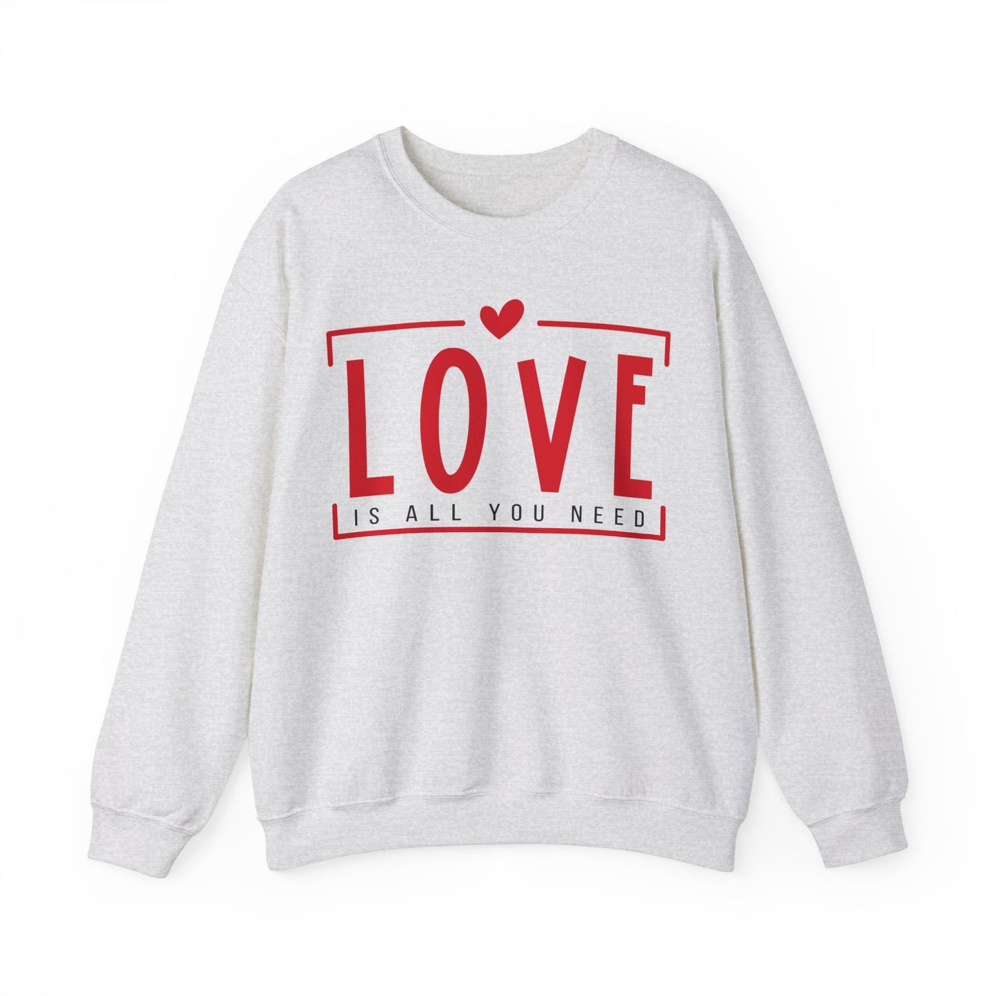 Love Is All You Need Crewneck